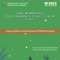 HASIL SELEKSI TAHAP 2 CALON PETUGAS PENGOLAH DATA  SENSUS PERTANIAN 2023 