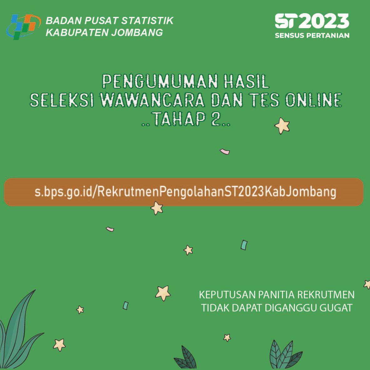 HASIL SELEKSI TAHAP 2 CALON PETUGAS PENGOLAH DATA  SENSUS PERTANIAN 2023 